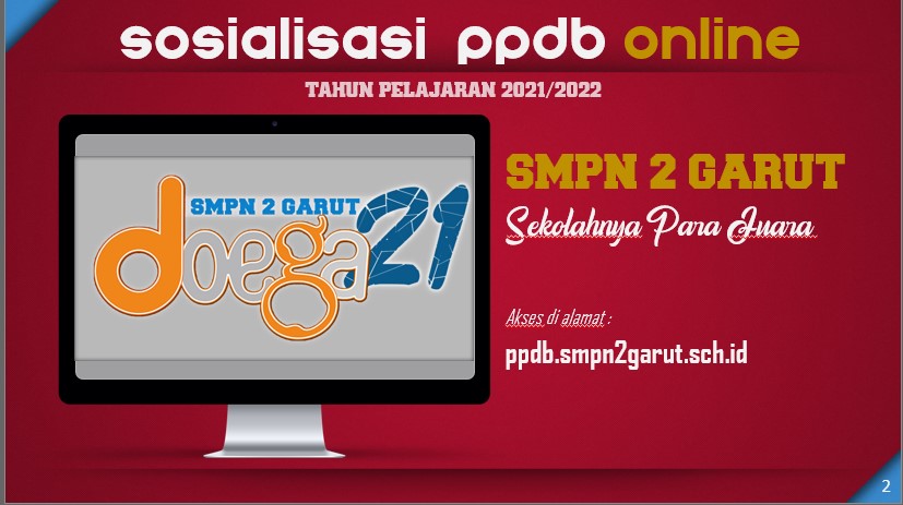 PPDB ONLINE SMPN 2 GARUT TAHUN 2021